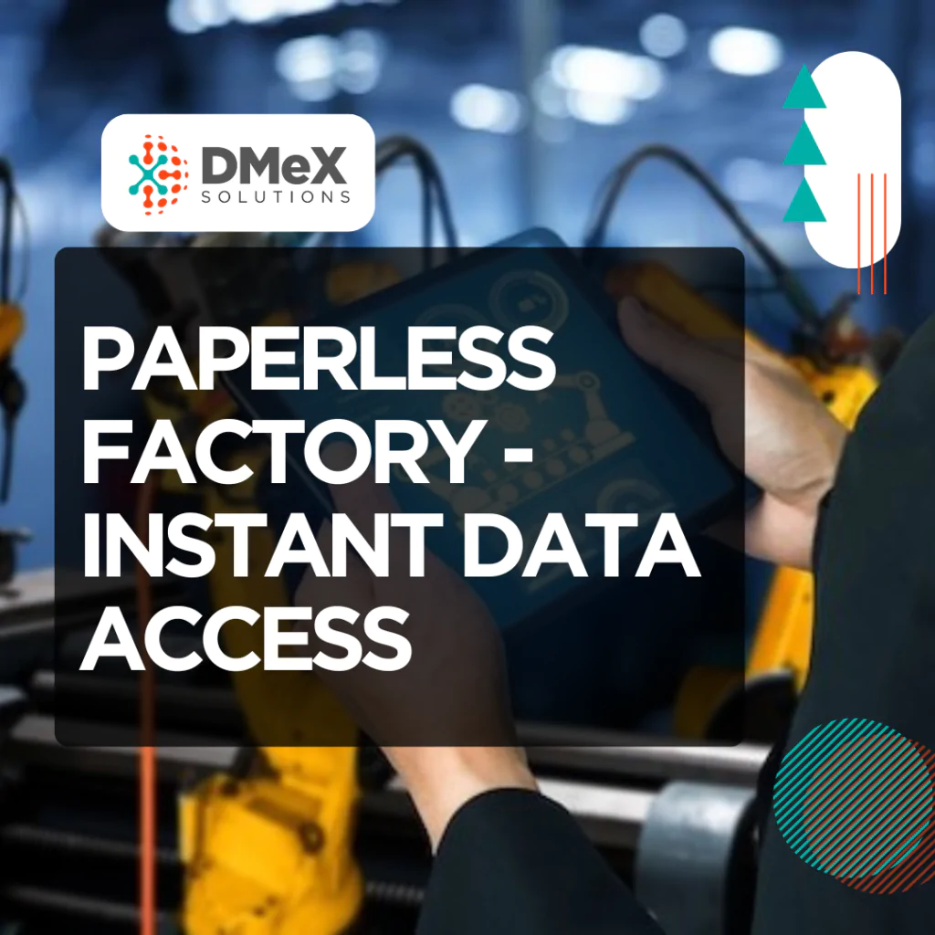 Paperless Factory Speeds Up Decision Making with Instant Data Access