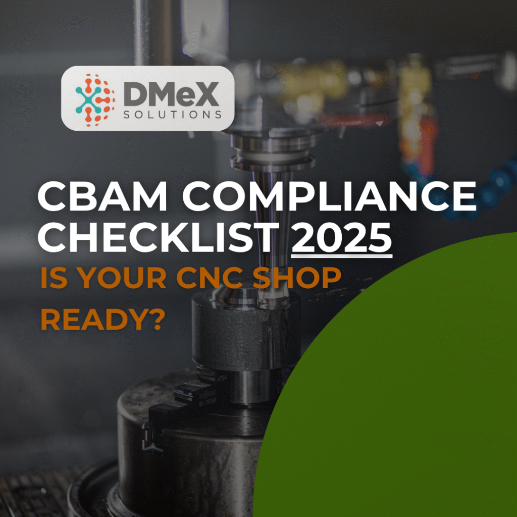 CBAM Compliance Checklist 2025: Is Your CNC Shop Ready?