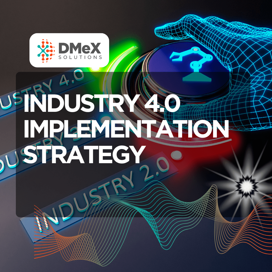 Industry 4.0 Implementation Strategy