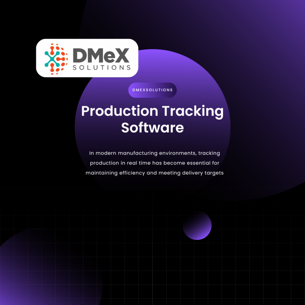 Production Tracking Software