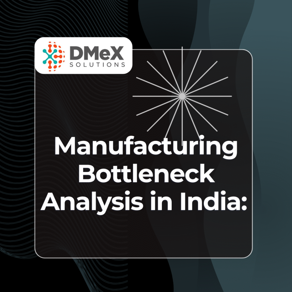Manufacturing Bottleneck Analysis in India: How Manufacturers Improve Factory Throughput with MES in 2026