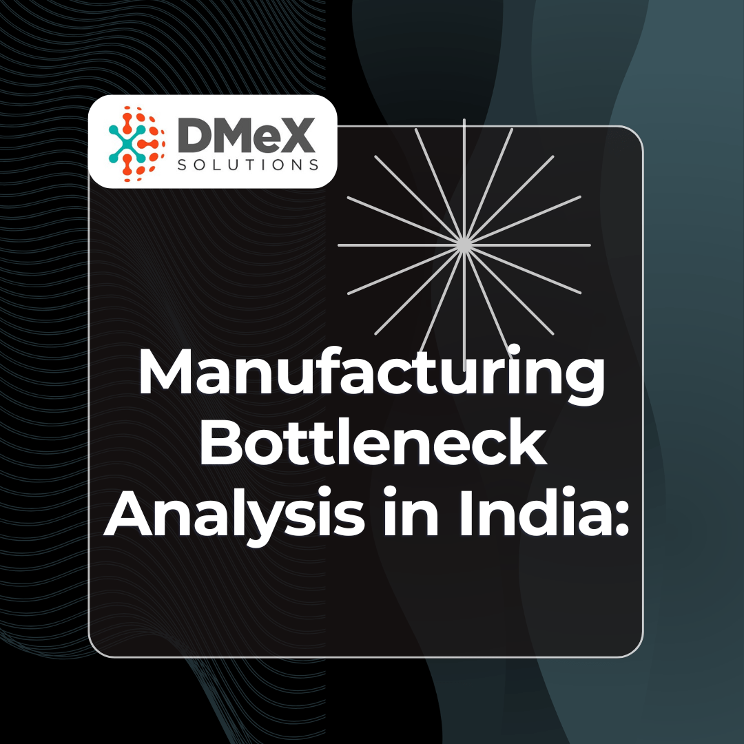 Manufacturing Bottleneck Analysis in India: How Manufacturers Improve Factory Throughput with MES in 2026